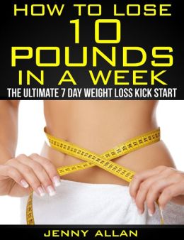 10 Things You Can Do to Lose 10 Pounds in 10 Days
