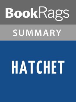 Hatchet Summary & Study Guide