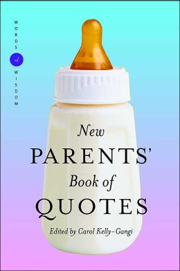 A New Parent's Book of Quotes (Words of Wisdom Series) by ...